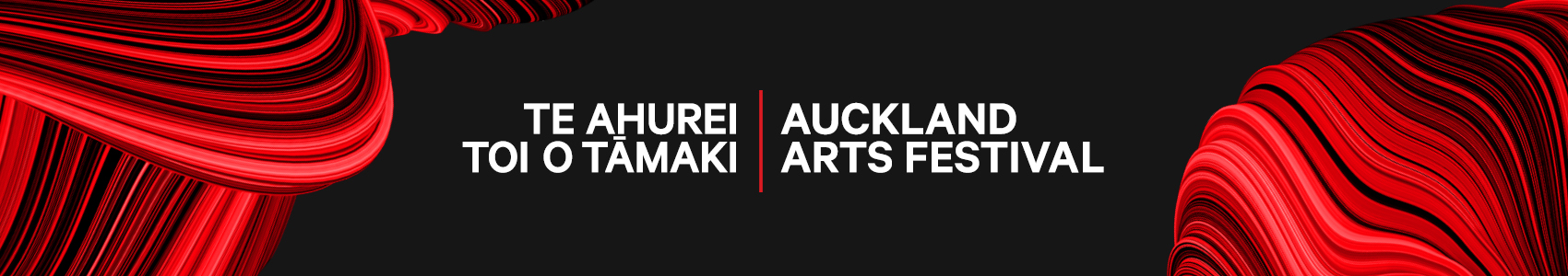 Auckland Arts Festival - Te Ahurei Toi o Tāmaki